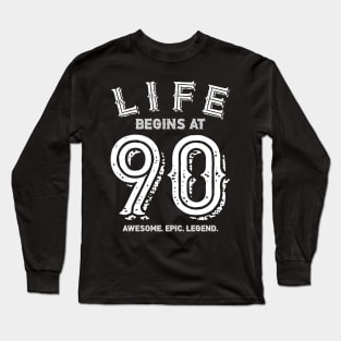 Life begins at 90 Long Sleeve T-Shirt